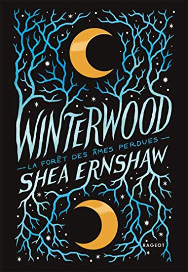 Cover Art for 9782700275551, Winterwood - La forêt des âmes perdues by Shea Ernshaw