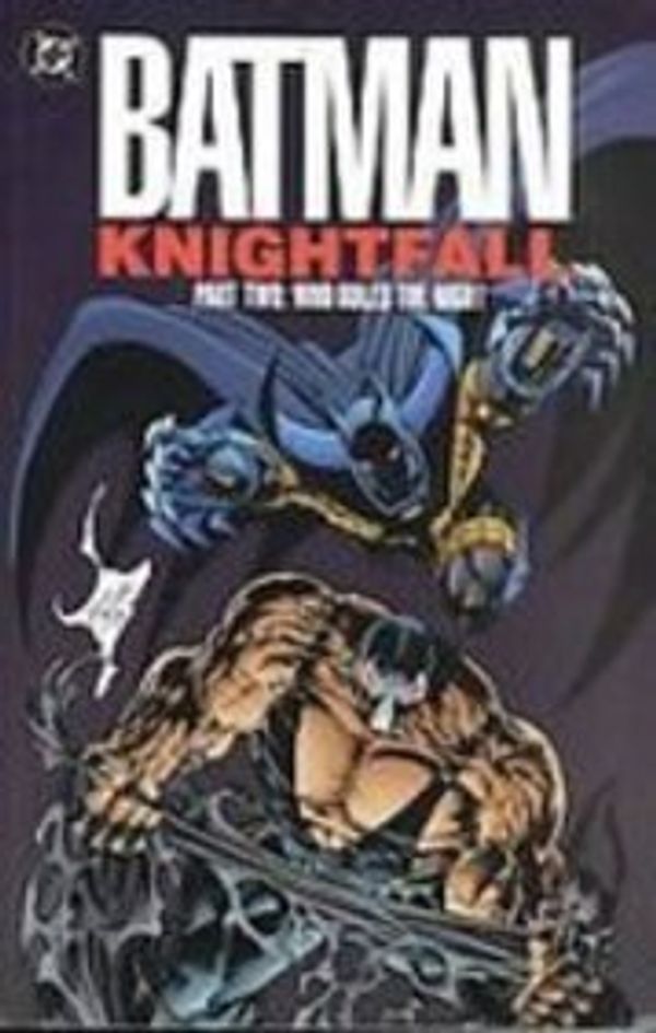 Cover Art for 9781439551011, Batman: Knightfall : Who Rules the Night by Doug Moench, Chuck Dixon, Alan Grant