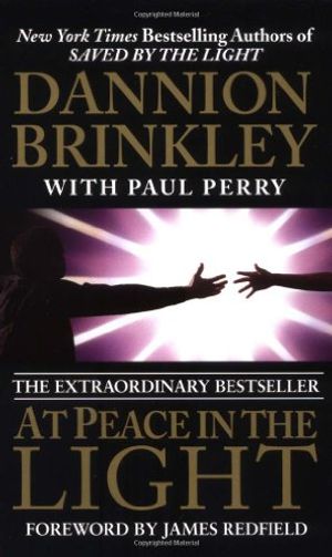 Cover Art for 9780061094460, At Peace in the Light by Dannion Brinkley