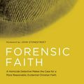 Cover Art for 9781434709882, Forensic Faith by J Warner Wallace