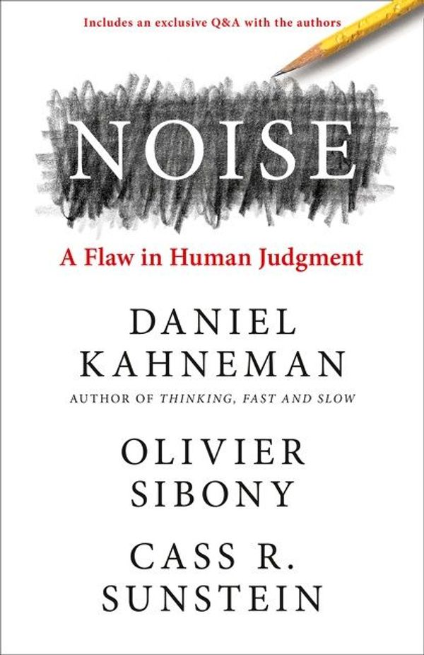 Cover Art for 9780008480165, Noise by Daniel Kahneman, Olivier Sibony, Cass R. Sunstein