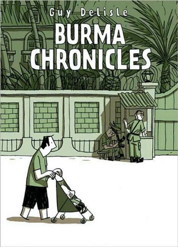 Cover Art for 9781897299500, Burma Chronicles by Guy Delisle