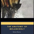 Cover Art for 9798691940460, The Anatomy of Melancholy by Robert Burton