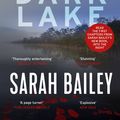 Cover Art for 9781760632977, The Dark Lake by Sarah Bailey