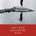 Cover Art for 9783423195171, Fool on the Hill by Matt Ruff