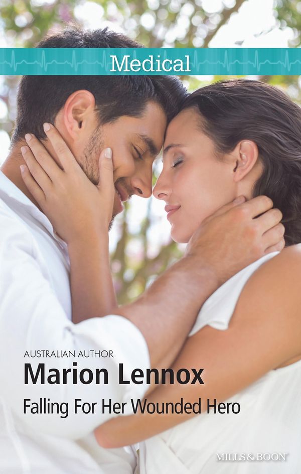 Cover Art for 9781489231673, Falling For Her Wounded Hero by Marion Lennox