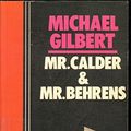 Cover Art for 9780893405519, Mr. Calder and Mr. Behrens by Michael Gilbert