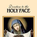 Cover Art for 9781505103663, Devotion to the Holy Face by Mary Frances Lester