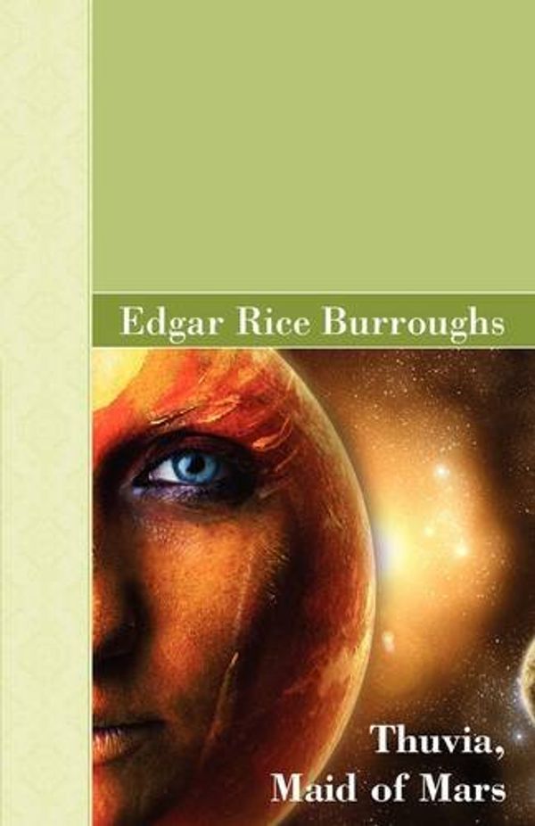 Cover Art for 9781605123257, Thuvia, Maid of Mars by Rice Edgar