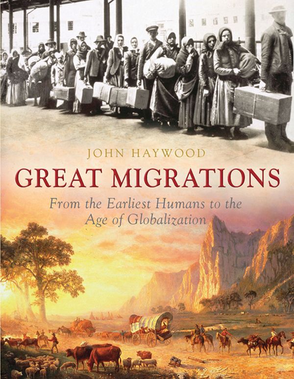 Cover Art for 9781847245434, The Great Migrations by John Haywood