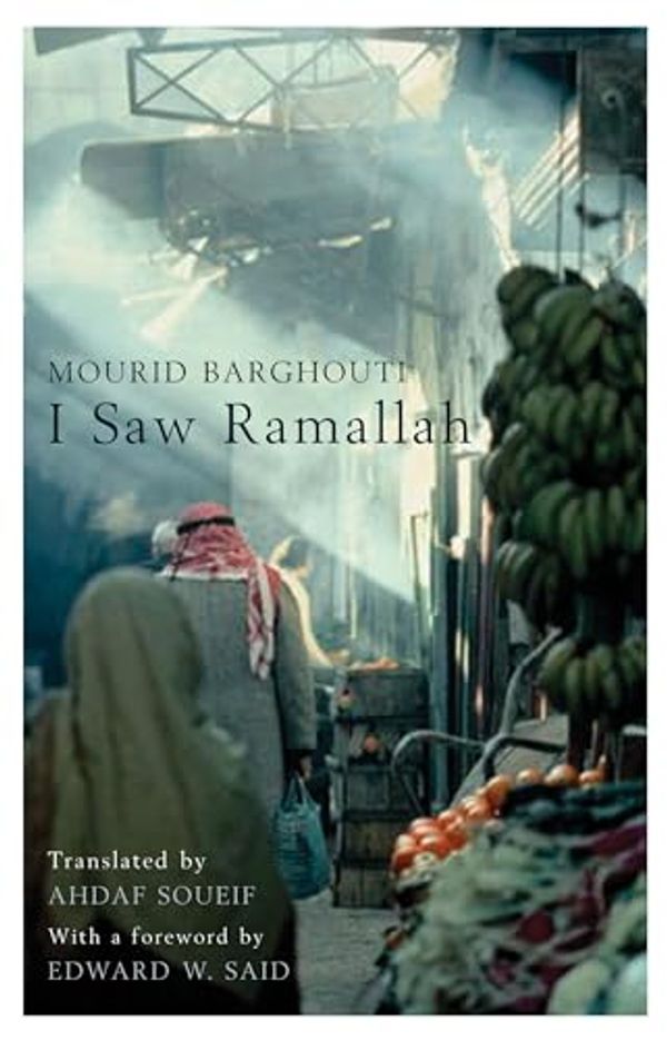 Cover Art for 9780747569275, I Saw Ramallah by Mourid Barghouti