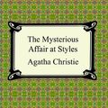 Cover Art for B00BANJXOK, The Mysterious Affair at Styles by Agatha Christie