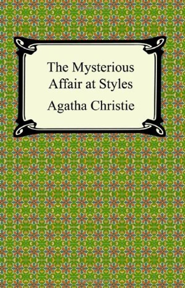 Cover Art for B00BANJXOK, The Mysterious Affair at Styles by Agatha Christie