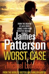 Cover Art for 9781846054709, Worst Case by James Patterson