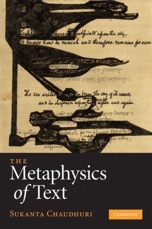 Cover Art for 9780521197960, The Metaphysics of Text by Sukanta Chaudhuri