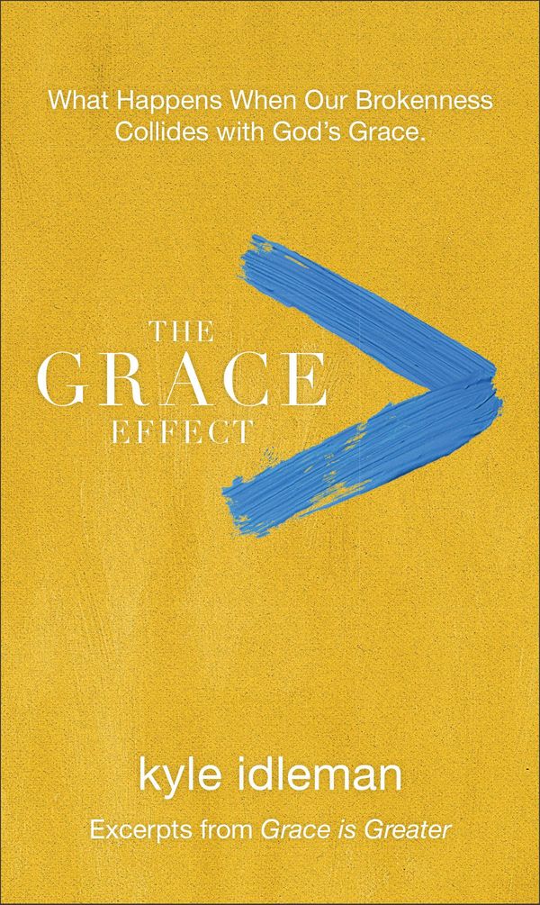 Cover Art for 9781493406838, The Grace Effect: What Happens When Our Brokenness Collides with God's Grace by Kyle Idleman
