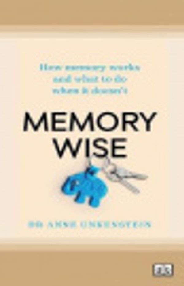 Cover Art for 9780369328687, Memory-wise by Dr Anne Unkenstein