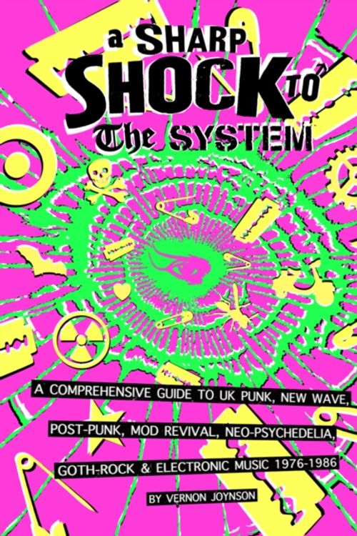 Cover Art for 9781899855230, A Sharp Shock To The System by Vernon Joynson