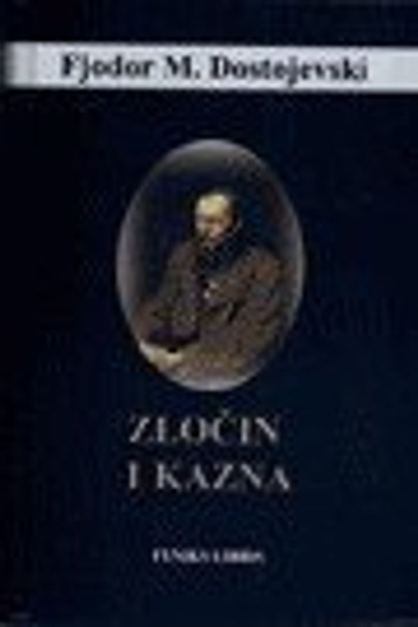 Cover Art for 9788678440502, Zlocin i kazna by Fjodor Dostojevski