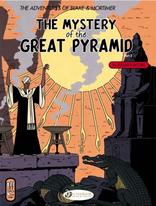 Cover Art for 9781905460380, The Adventures of Blake and Mortimer: Mystery of the Great Pyramid, Part 2 v. 3 by Edgar P. Jacobs
