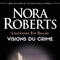 Cover Art for B09HRF6YXK, Lieutenant Eve Dallas (Tome 19) - Visions du crime (French Edition) by Nora Roberts