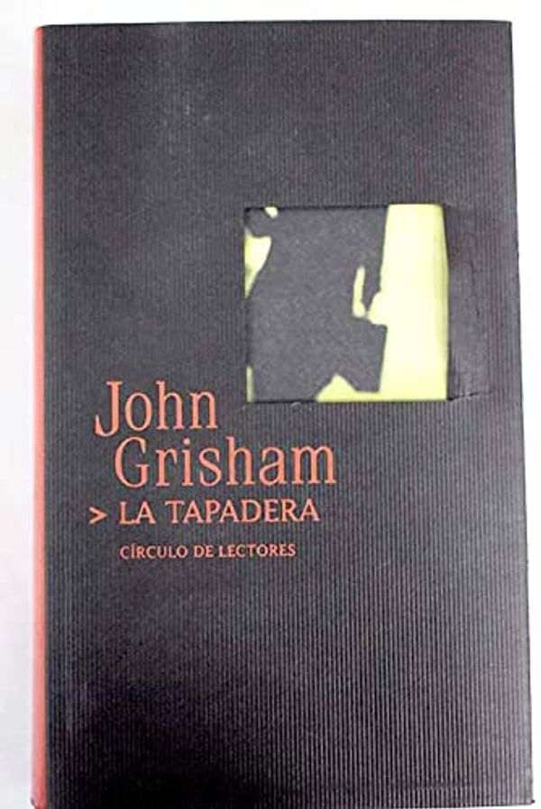 Cover Art for 9788422693864, La tapadera by John Grisham