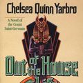 Cover Art for 9780312890261, Out of the House of Life by Chelsea Quinn Yarbro