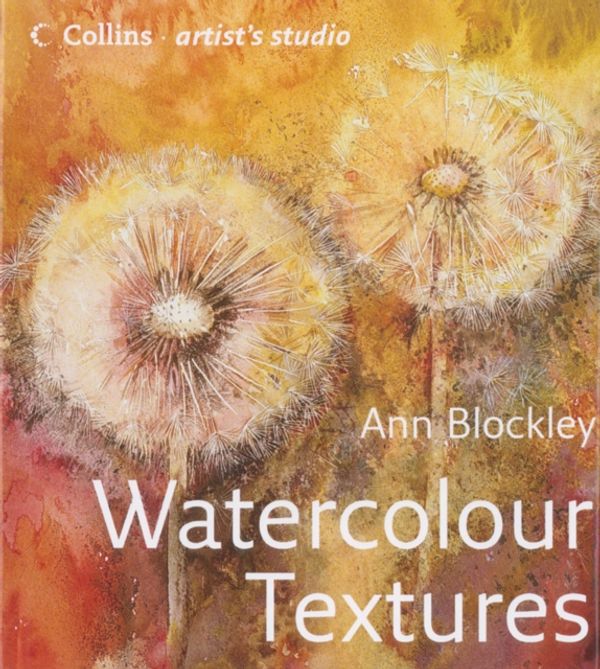 Cover Art for 9780007213856, Watercolour Textures by Ann Blockley