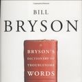 Cover Art for B01FXVEZ3I, Bryson's Dictionary of Troublesome Words by Bill Bryson