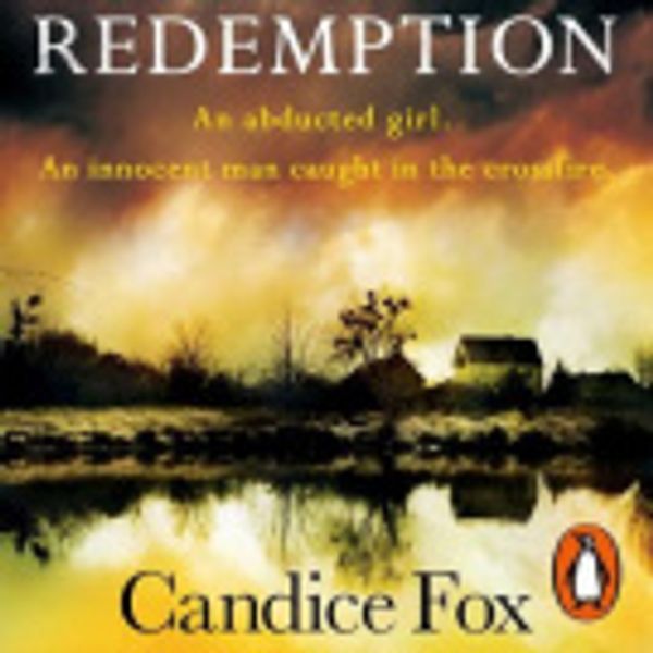 Cover Art for 9781473559226, Redemption [Audio] by Candice Fox, Lani Tupu