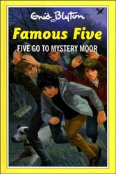 Cover Art for 9780861636020, Five Go to Mystery Moor by Enid Blyton