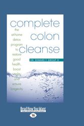Cover Art for 9781458786784, Complete Colon Cleanse (1 Volume Set): The At-Home Detox Program to Restore Good Health, Boost Vitality, and Ensure Longevity by Group Iii, Edward, DC