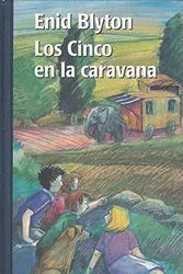 Cover Art for 9788422651642, Los Cinco en la caravana by Enid Blyton
