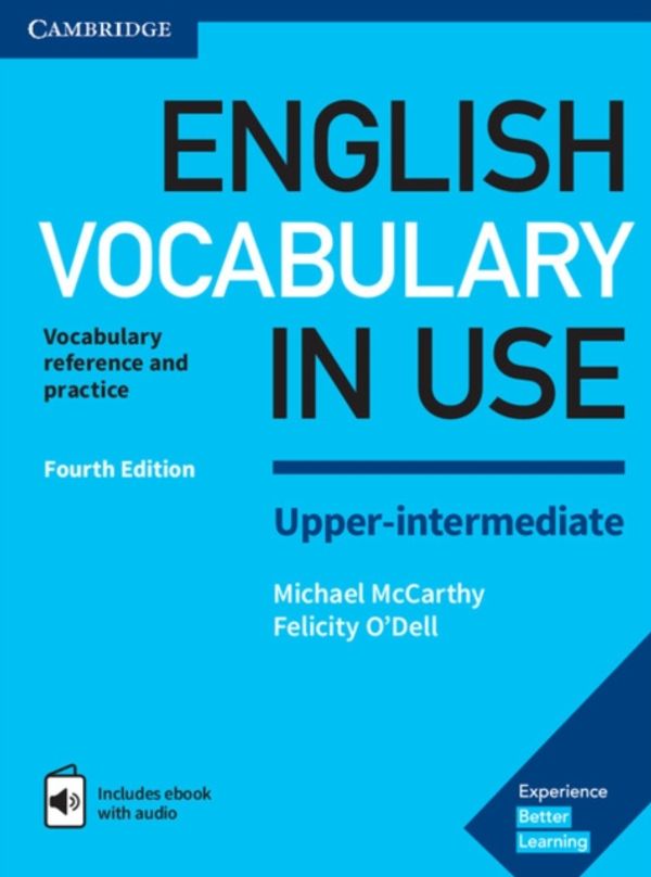 Cover Art for 9781316631744, English Vocabulary in Use Upper-Intermediate Book with Answers and Enhanced eBook: Vocabulary Reference and Practice by Michael McCarthy