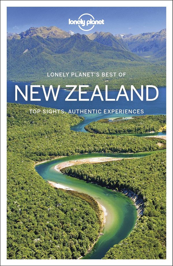 Cover Art for 9781787015425, Lonely Planet Best of New Zealand (Best of Country) by Lonely Planet, Tasmin Waby, Brett Atkinson, Andrew Bain, Peter Dragicevich, Monique Perrin, Rawlings-Way, Charles
