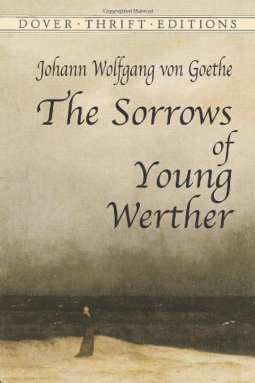 Cover Art for 9780679600640, Sorrows of Young Wether and Novella by Johann Wolfgang Von Goethe