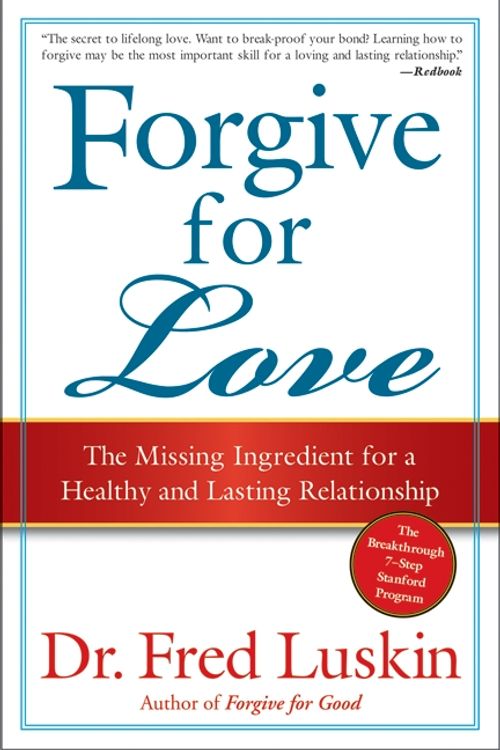 Cover Art for 9780061234958, Forgive for Love by Fred Luskin