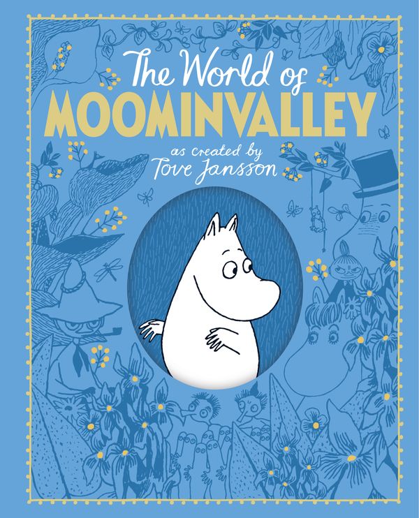 Cover Art for 9781509810017, The Moomins: The World of Moominvalley by Tove Jansson
