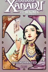 Cover Art for 9781401222918, Madame Xanadu Vol. 1: Disenchanted by Matt Wagner