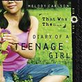 Cover Art for 9781590524251, That Was Then... by Melody Carlson