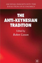 Cover Art for 9781403949592, The Anti-Keynesian Tradition by Robert Leeson