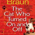 Cover Art for 9781101213988, The Cat Who Turned On and Off by Lilian Jackson Braun
