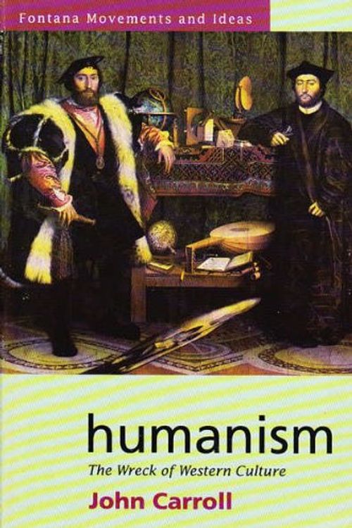 Cover Art for 9780586092330, Humanism (Paladin Movements & Ideas) by John Carroll