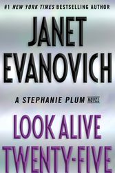 Cover Art for 9780399179242, Look Alive Twenty-Five: A Stephanie Plum Novel by Janet Evanovich