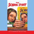 Cover Art for 9780739336199, School Story, the (Lib)(CD) by Andrew Clements, Spencer Kayden