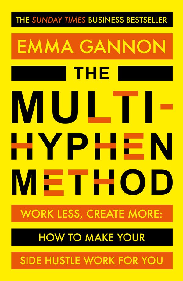 Cover Art for 9781473680128, The Multi-Hyphen Method by Emma Gannon