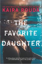 Cover Art for 9781525806421, The Favorite Daughter by Kaira Rouda