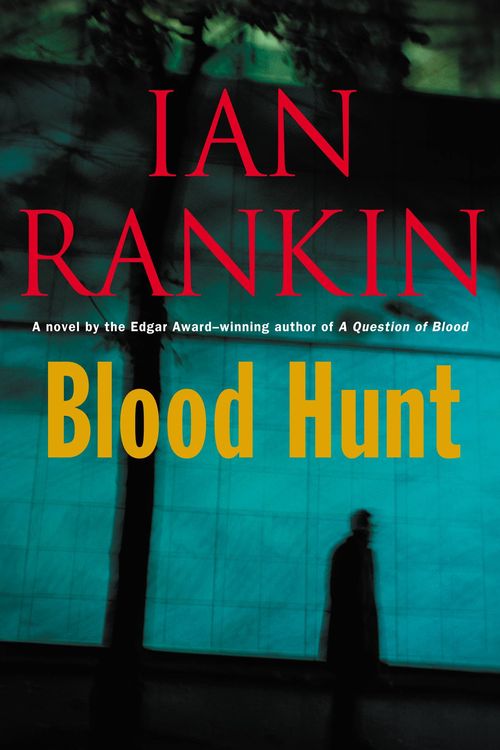 Cover Art for 9780316023566, Blood Hunt by Ian Rankin
