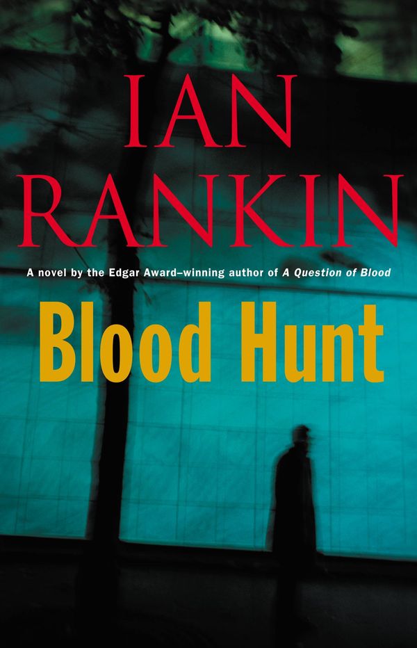 Cover Art for 9780316023566, Blood Hunt by Ian Rankin