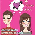 Cover Art for 9781507108451, El Diario de Julia Jones - Libro 4 - Mi Primer Novio by Katrina Kahler